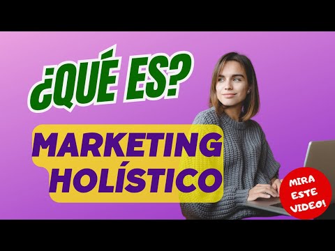 Marketing holístico: la clave para integrar tecnología y estrategia