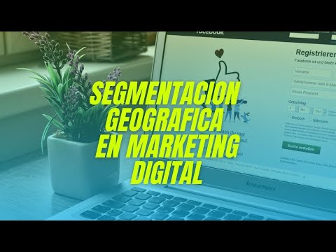 Segmentación Geográfica: Potencia Tu Marketing Localmente